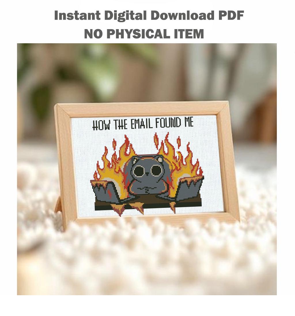 Funny Cat Cross Stitch Pattern PDF, How The Email Found Me Meme Embroidery, Cute Black Cat Counted Cross Stitch, Funny quote for office home - NuttyHappyHobby